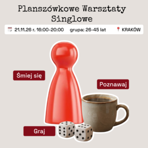 Planszówkowe Warsztaty Singlowe - 21.11.26 - Krk